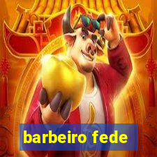 barbeiro fede